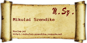 Mikulai Szendike névjegykártya
